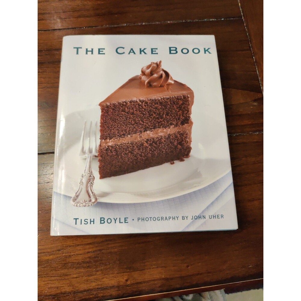The Cake Book - Hardcover By Boyle, Tish - VERY GOOD